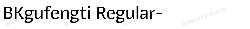 BKgufengti Regular字体转换